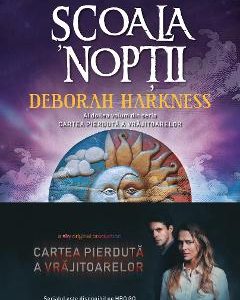 Scoala noptii - Deborah Harkness