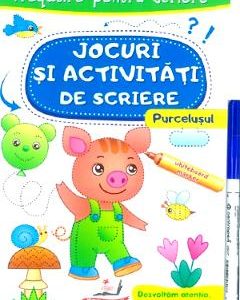 Scrie si sterge. Purcelusul. Jocuri si activitati de scriere. Caiet refolosibil + whiteboard marker