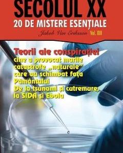 Secolul XX  Vol.13: Teorii ale conspiratiei - Jakob van Eriksson
