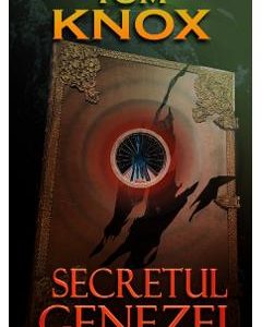 Secretul Genezei - Tom Knox