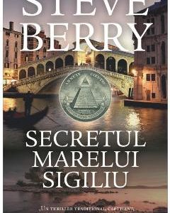 Secretul Marelui Sigiliu - Steve Berry