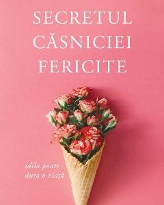 Secretul casniciei fericite ed.2 - Zig Ziglar
