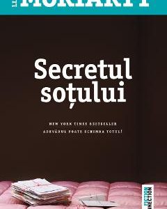Secretul sotului - Liane Moriarty