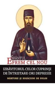 Sfantul Efrem Cel Nou: izbavitorul celor cuprinsi de intristare ori depresie, Religie