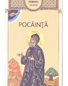 Sfintii Parinti despre Pocainta