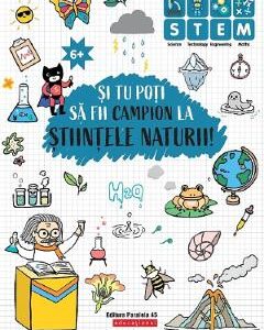Si tu poti sa fii campion la Stiintele naturii! 6 ani+