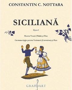 Siciliana Opus 1 pentru vioara (viola) si pian - Constantin C. Nottara