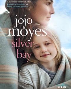 Silver Bay - Jojo Moyes