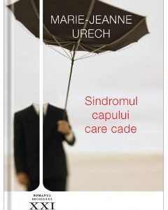 Sindromul capului care cade - Marie-Jeanne Urech