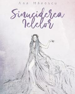 Sinuciderea ielelor - Ana Manescu