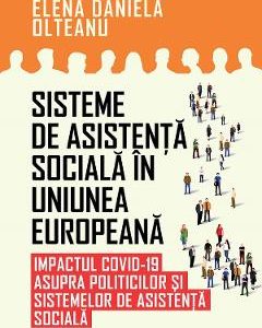 Sisteme de asistenta sociala in Uniunea Europeana - Elena Daniela Olteanu