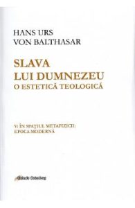 Slava lui Dumnezeu. O estetica teologica. Vol.5 - Hans Urs von Balthasar, Spiritualitate Ezoterism