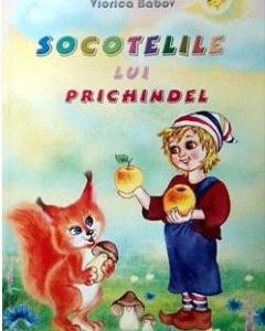 Socotelile lui Prichindel - Viorica Babov