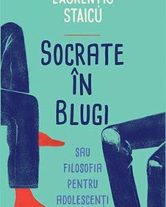 Socrate in blugi - Laurentiu Staicu