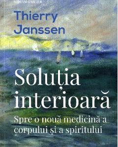 Solutia interioara - Thierry Janssen