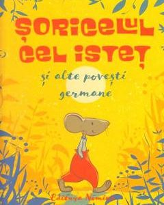 Soricelul cel istet si alte povesti germane
