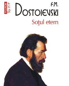 Sotul etern - F.M. Dostoievski