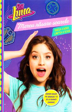 Soy Luna - Mereu rasare soarele