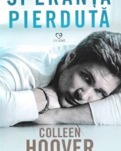 Speranta pierduta - Colleen Hoover