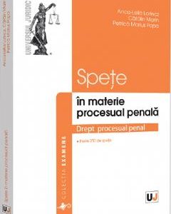 Spete in materie procesual penala - Anca-Lelia Lorincz