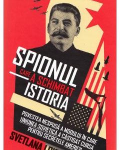 Spionul care a schimbat istoria - Svetlana Lokhova