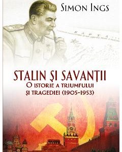 Stalin si savantii - Simon Ings