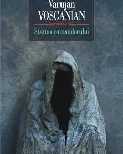Statuia comandorului - Varujan Vosganian
