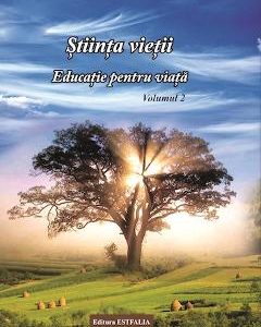 Stiinta vietii. Educatie pentru viata. Vol. 2 - Ioana Banda Claudia