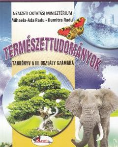 Stiinte ale naturii - Clasa 3 - Manual (Lb. Maghiara) - Mihaela-Ada Radu