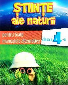 Stiinte ale naturii - Clasa 4 - Auxiliar pentru toate manualele alternative - Florica Dumitrescu