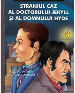 Straniul caz al doctorului Jekill si al domnului Hyde - Robert Louis Stevenson