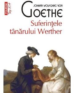 Suferintele tanarului Werther - Johann Wolfgang von Goethe