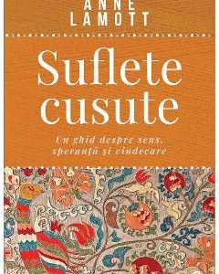 Suflete cusute - Anne Lamott