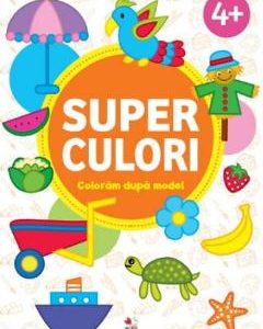 Superculori. Coloram dupa model 4+