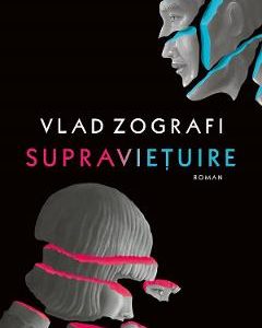 Supravietuire - Vlad Zografi