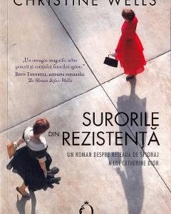 Surorile din Rezistenta - Christine Wells