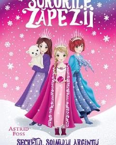 Surorile zapezii Vol.1: Secretul soimului argintiu - Astrid Foss, Carti Pentru Copii – ofertă, preț și specificații