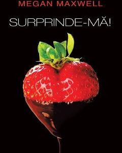 Surprinde-ma! - Megan Maxwell
