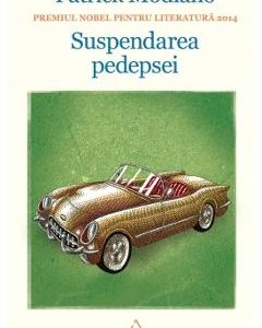 Suspendarea Pedepsei - Patrick Modiano
