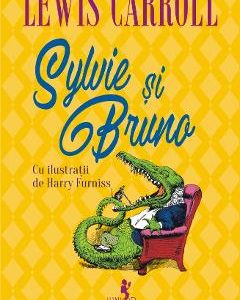 Sylvie si Bruno - Lewis Carroll