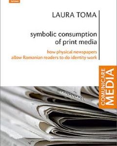 Symbolic consumption of print media - Laura Toma