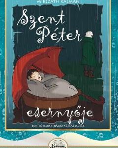 Szent Peter esernyoje - Mikszath Kalman