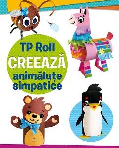 TP Roll. Creeaza animalute simpatice
