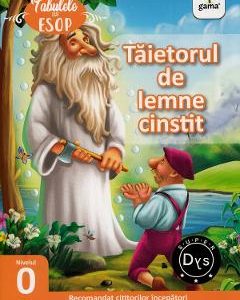 Taietorul de lemne cinstit. Fabulele lui Esop: Nivelul 0