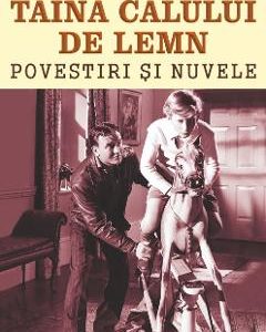 Taina calului de lemn - D.H. Lawrence