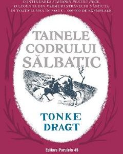 Tainele codrului salbatic - Tonke Dragt