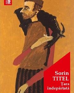 Tara indepartata - Sorin Titel