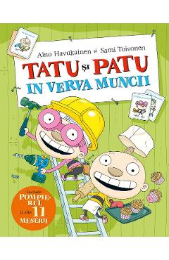 Tatu si Patu in verva muncii - Aino Havukainen
