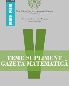Teme supliment Gazeta Matematica - Clasa 5 - Radu Gologan