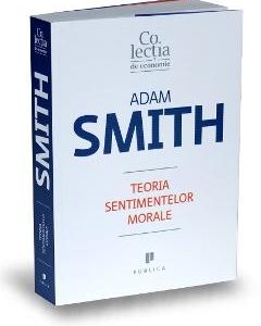 Teoria sentimentelor morale - Adam Smith